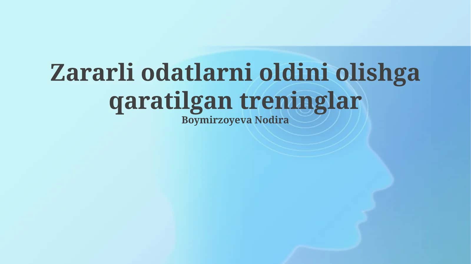 Zararli odatlarni oldini olishga qaratilgan treninglar 1