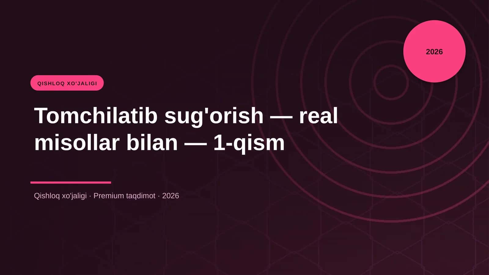 Tomchilatib sug'orish — real misollar bilan — 1-qism 1