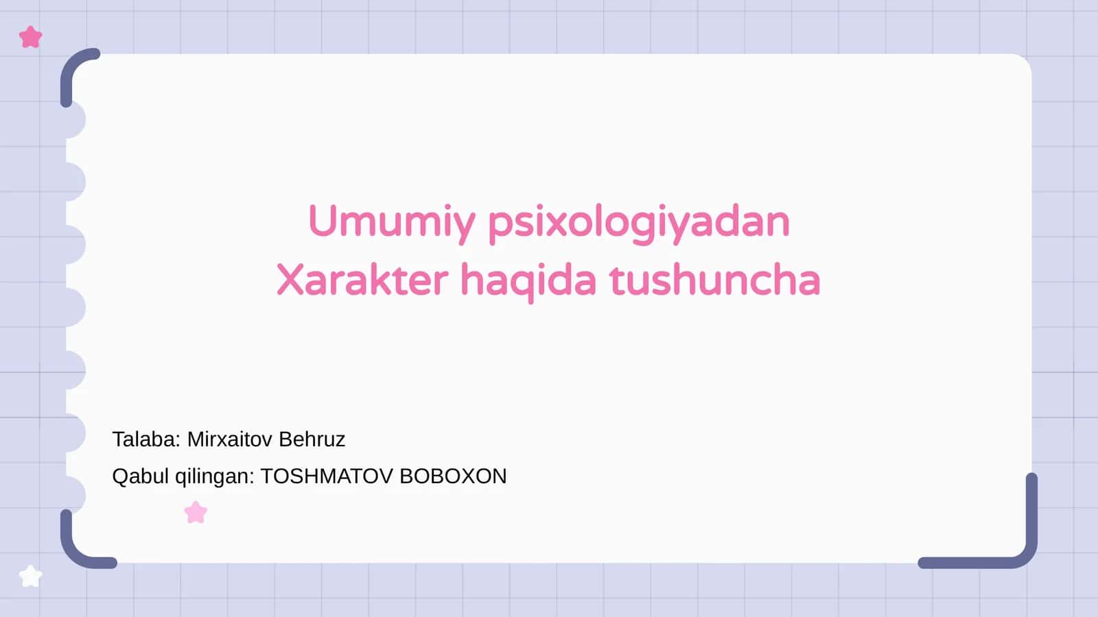 Umumiy psixologiyadan Xarakter haqida tushuncha 1