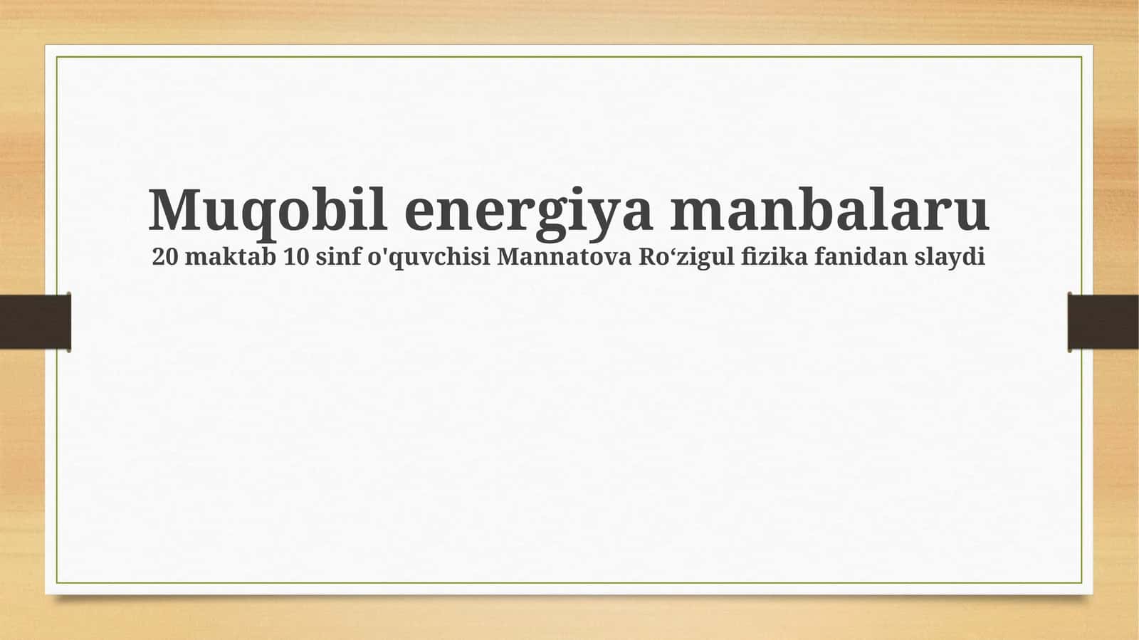 Muqobil energiya manbalaru 1