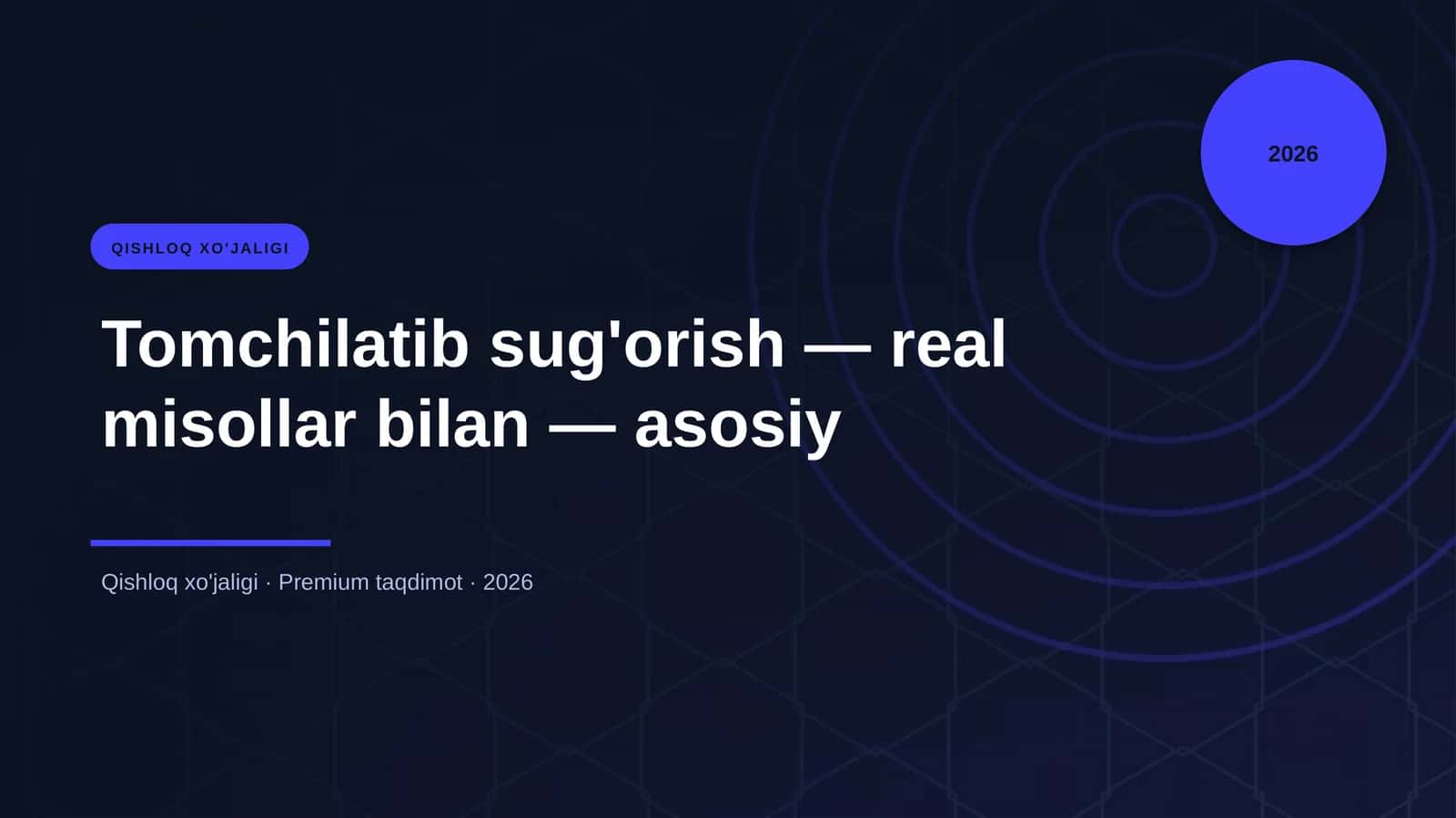 Tomchilatib sug'orish — real misollar bilan — asosiy 1