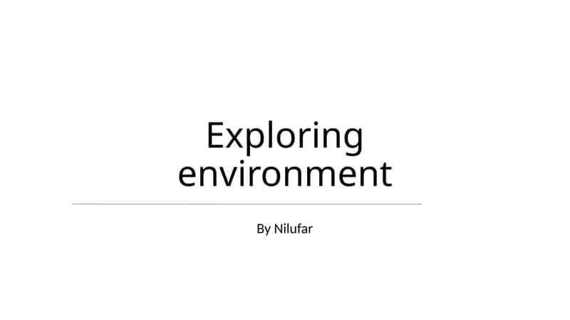 Exploring environment 1