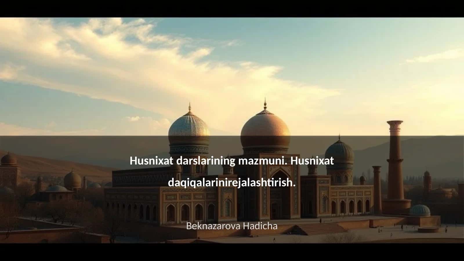 Husnixat darslarining mazmuni 1