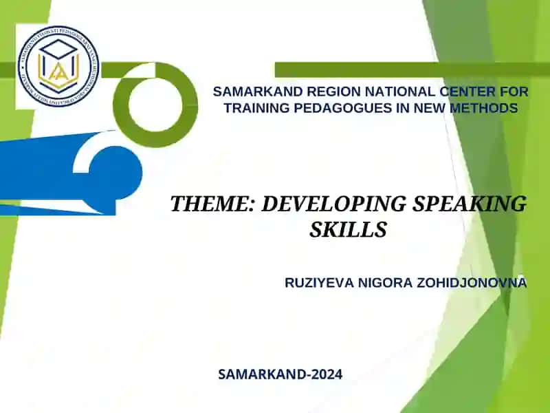 DEVELOPING SPEAKING SKILLS