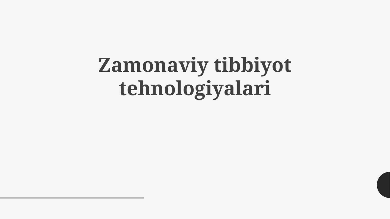 Zamonaviy tibbiyot texnologiyalari 1