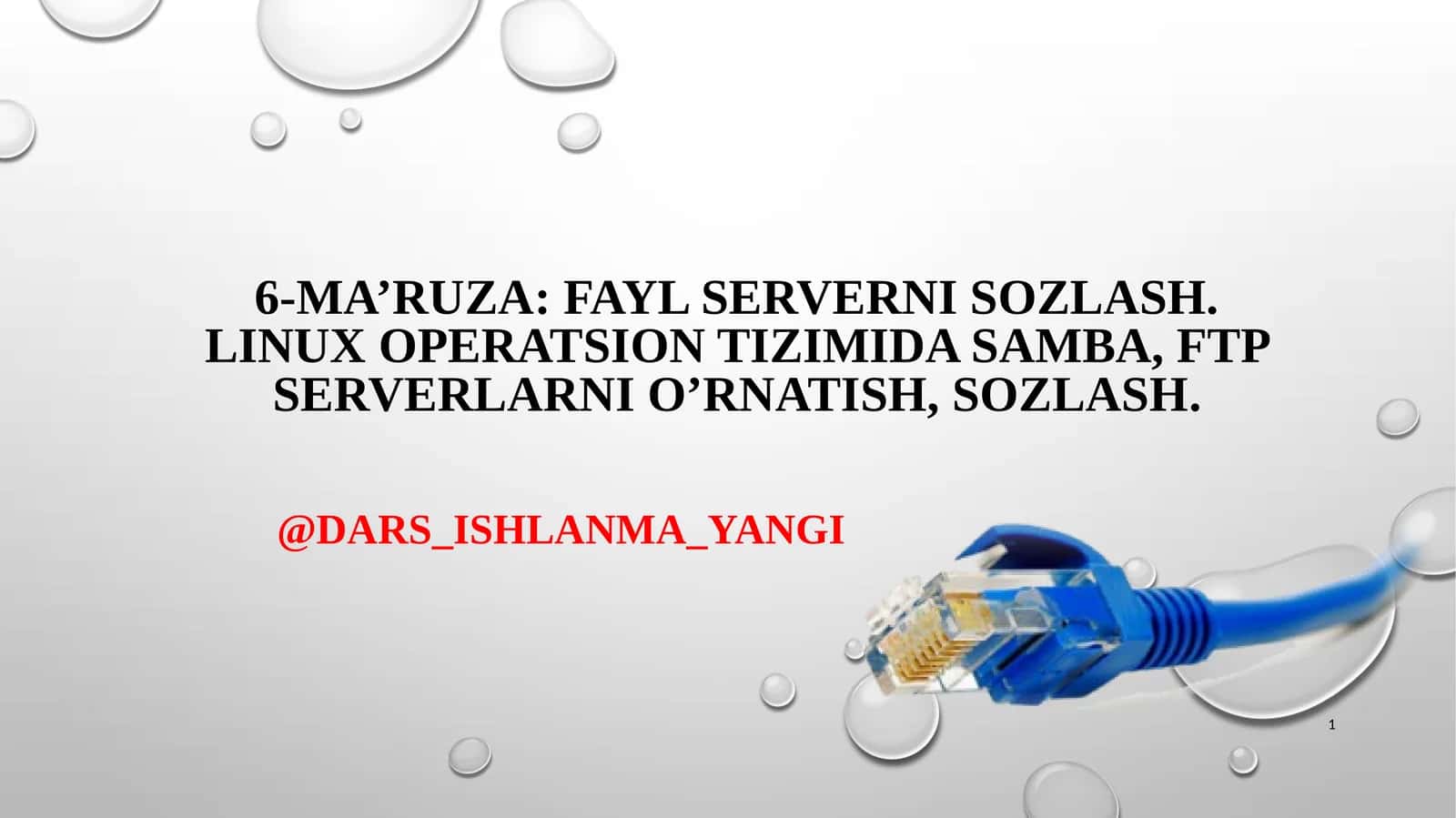 6-Ma’ruza: Fayl serverni sozlash 1