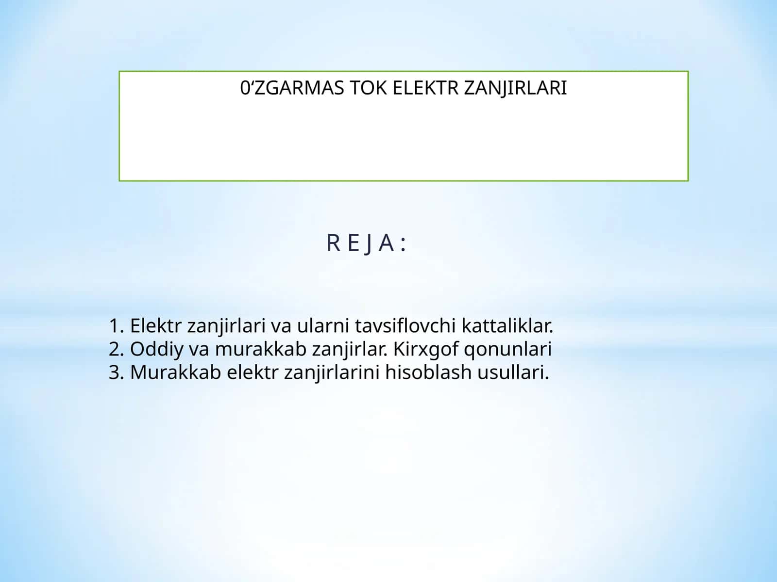 Elektr zanjirlari va ularni tavsiflovchi kattaliklar 1