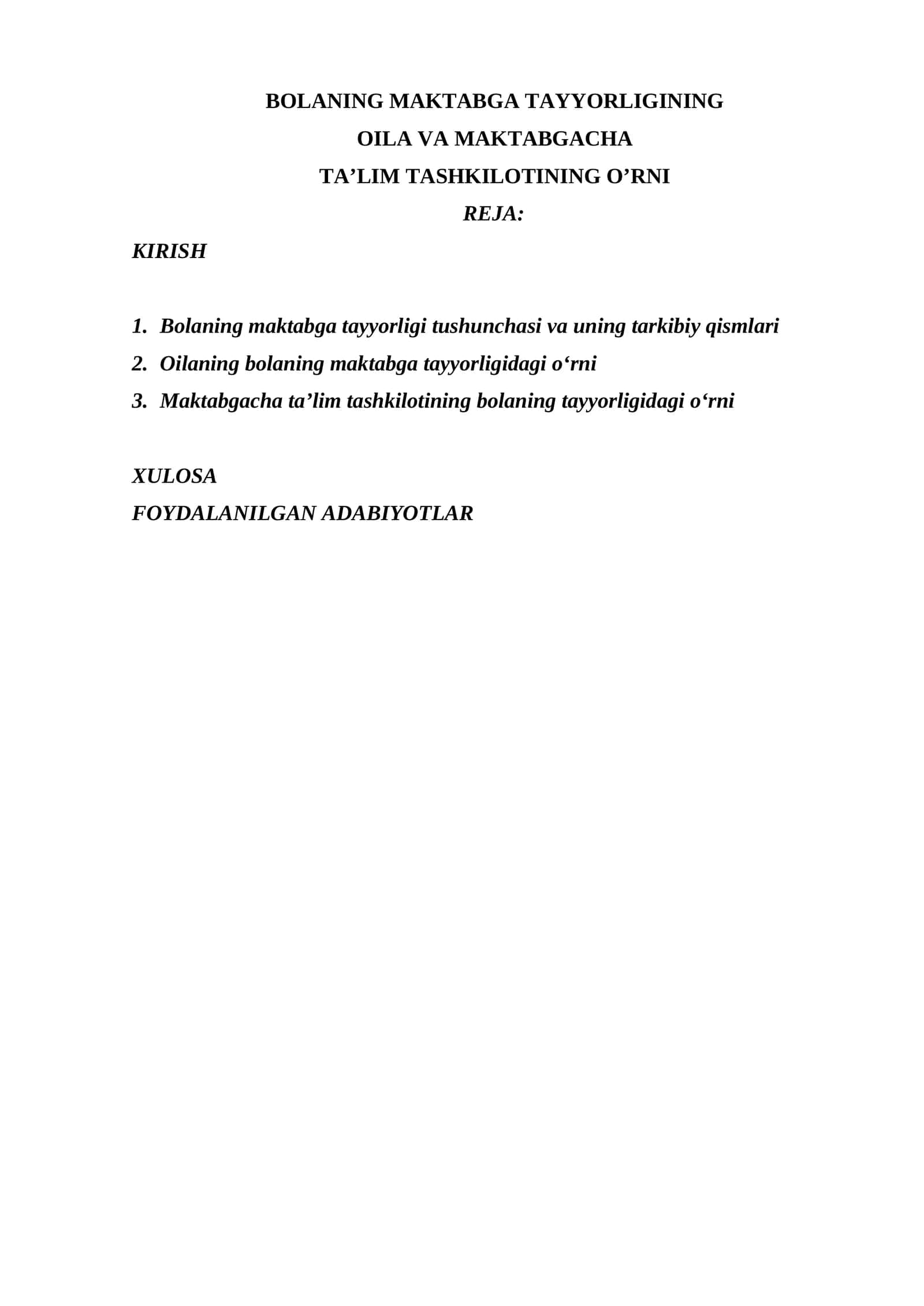 BOLANING MAKTABGA TAYYORLIGINING OILA VA MAKTABGACHA TA’LIM TASHKILOTINING O’RNI 1