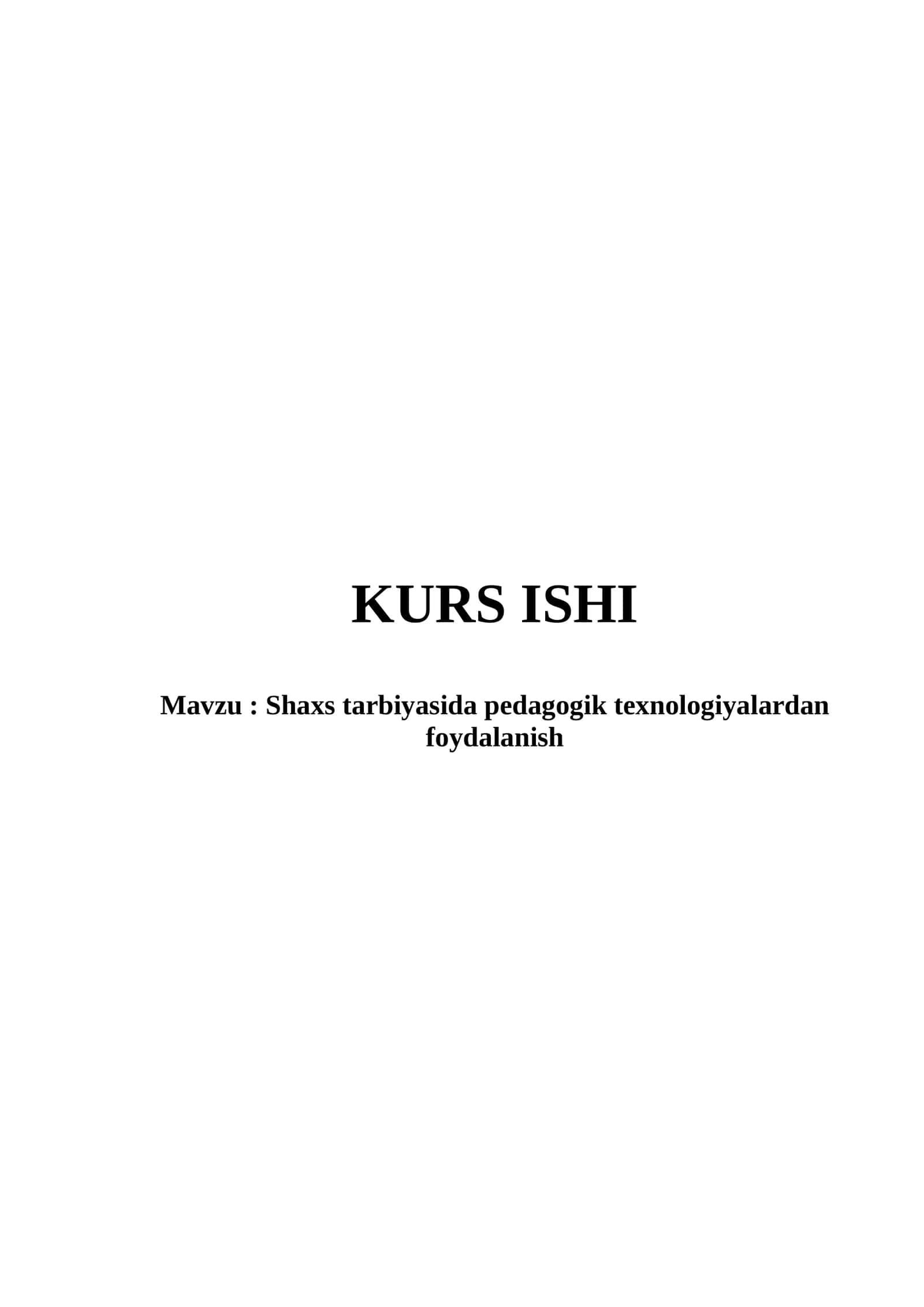 Shaxs tarbiyasida pedagogik texnologiyalardan foydalanish 1