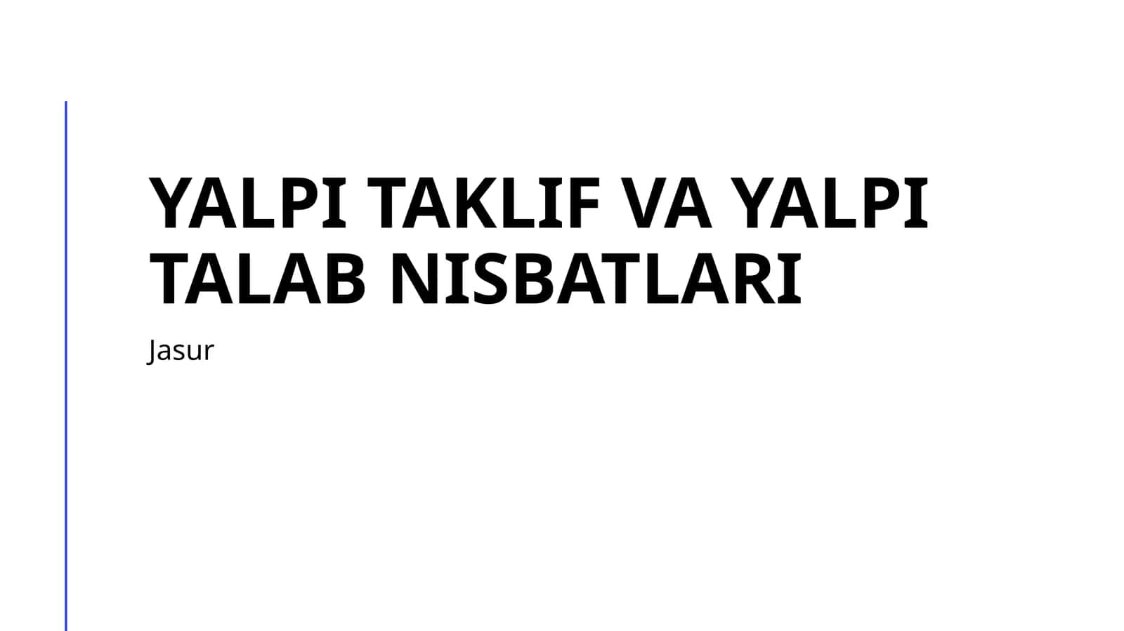 Yalpi taklif va talab: Iqtisodiy tushunchalar va asosiy prinsiplar 1