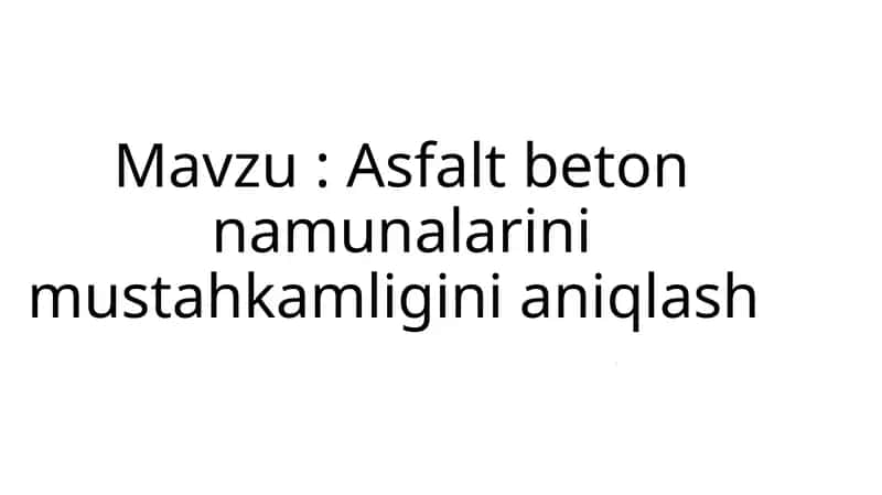 GOST 12801-98 talablari asosida namunalar sinash 1