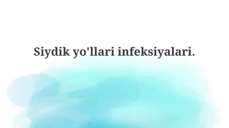 Siydik yo'llari infeksiyalari 1