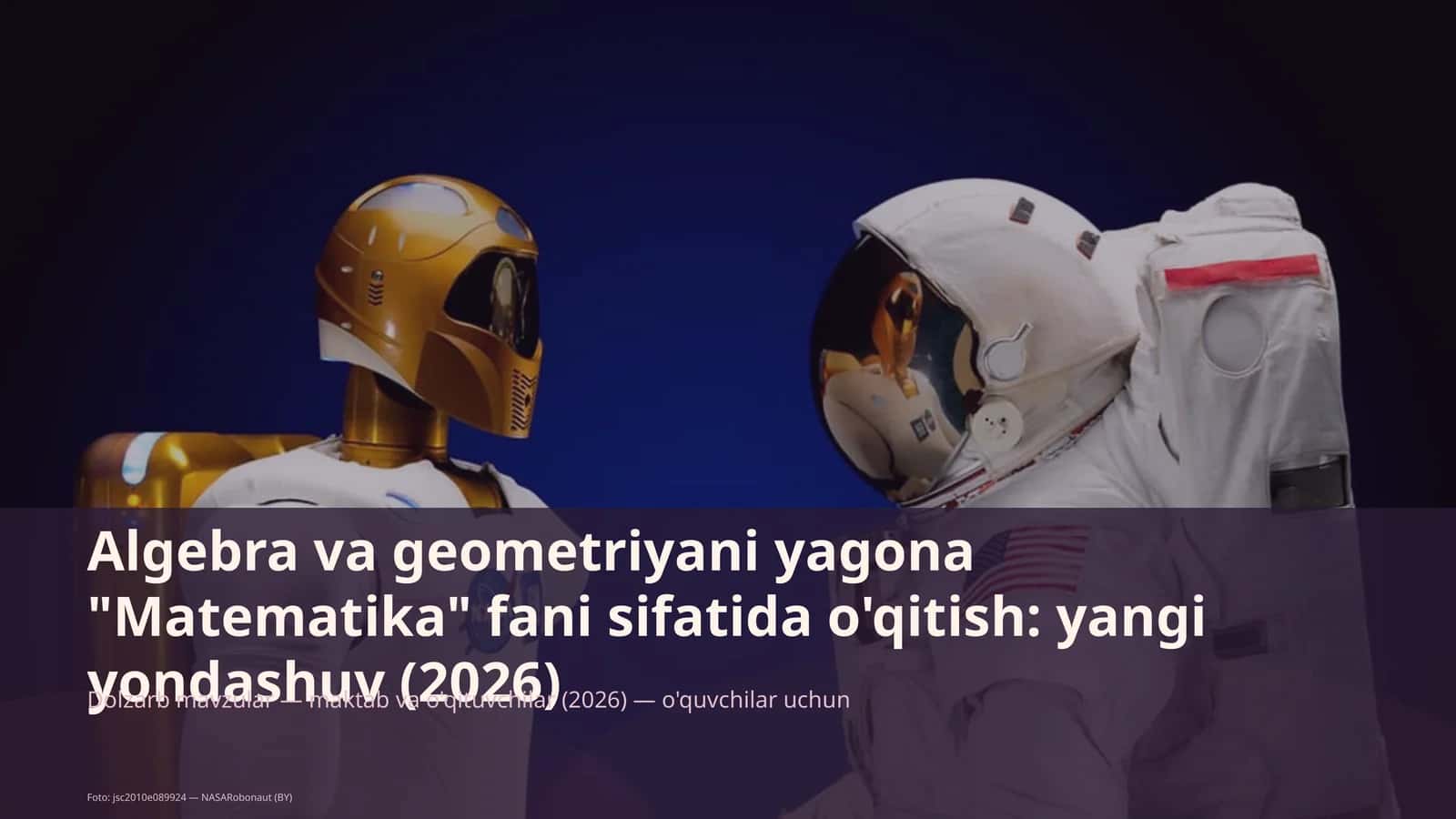 Algebra va geometriyani yagona "Matematika" fani sifatida o'qitish 1