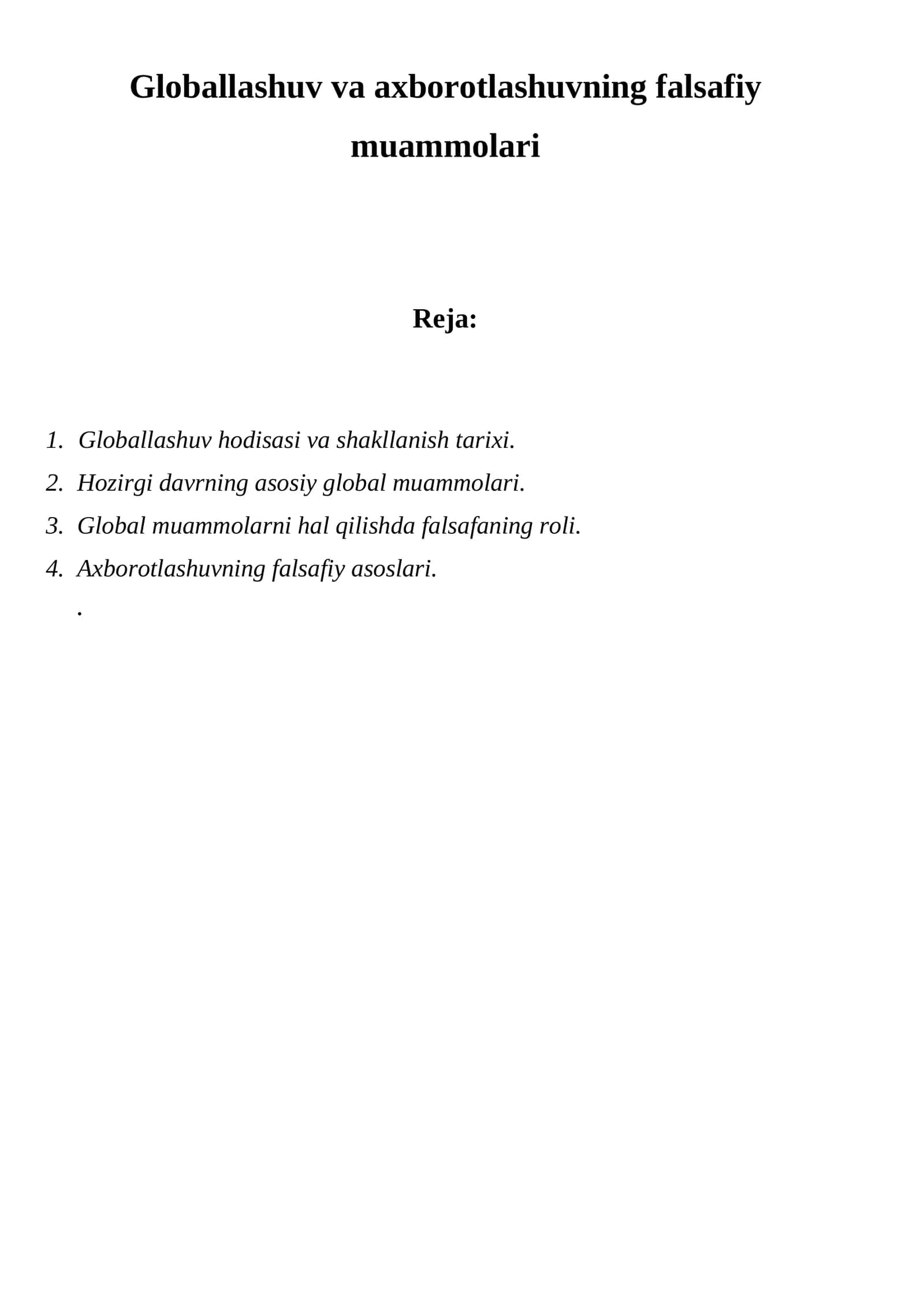 Globallashuv va axborotlashuvning falsafiy muammolari 1