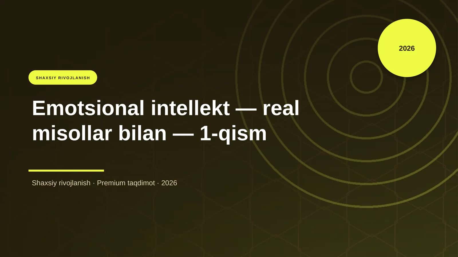 Emotsional intellekt — real misollar bilan — 1-qism 1