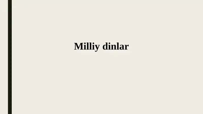 Milliy dinlar: Ta'rif va xususiyatlar 1