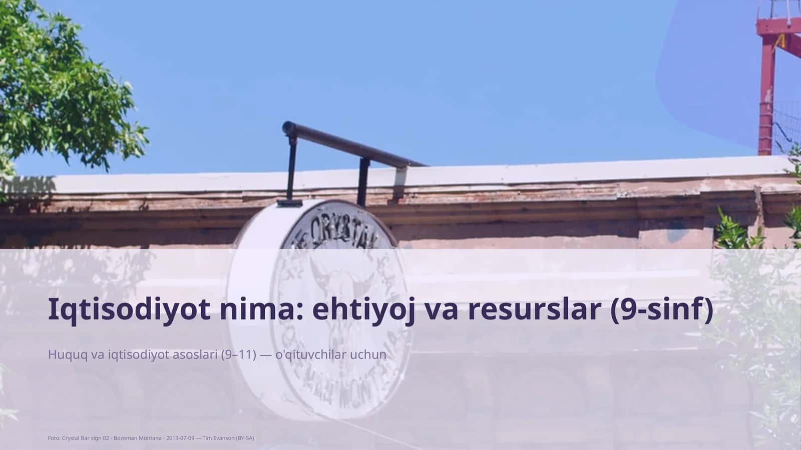 Iqtisodiyot nima: ehtiyoj va resurslar (9-sinf) 1