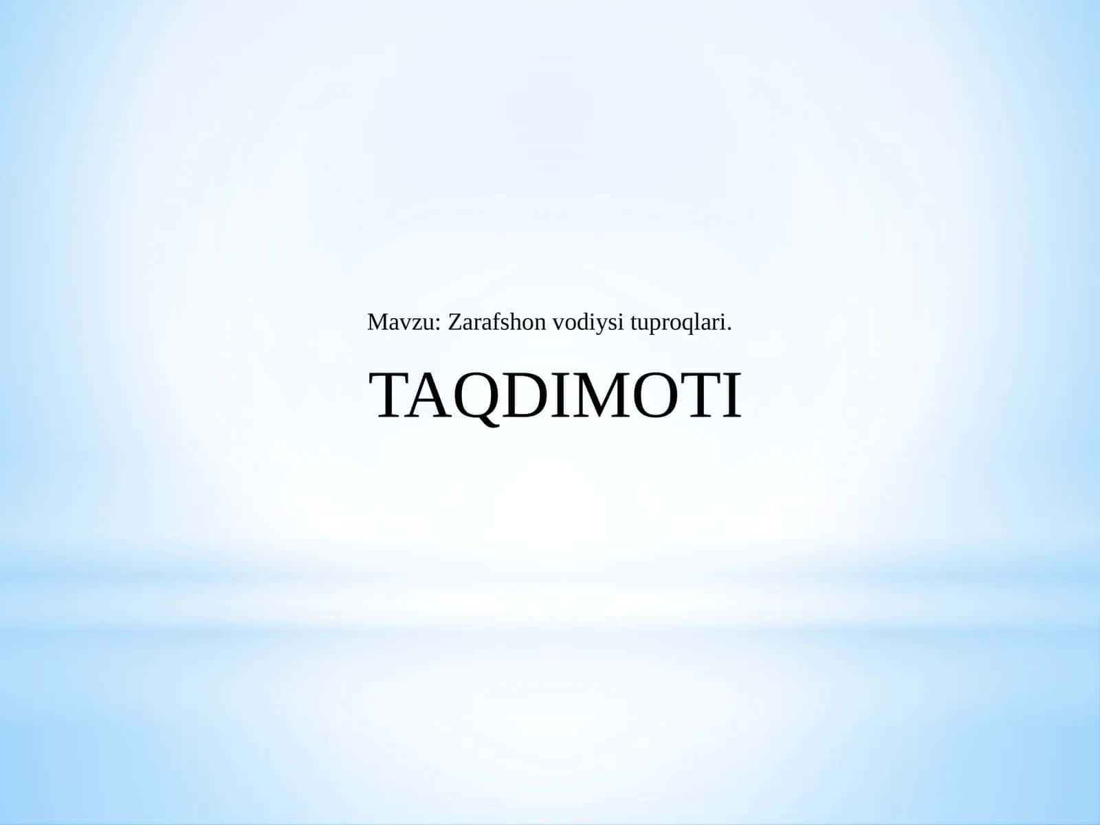 Zarafshon vodiysi tuproqlari 1