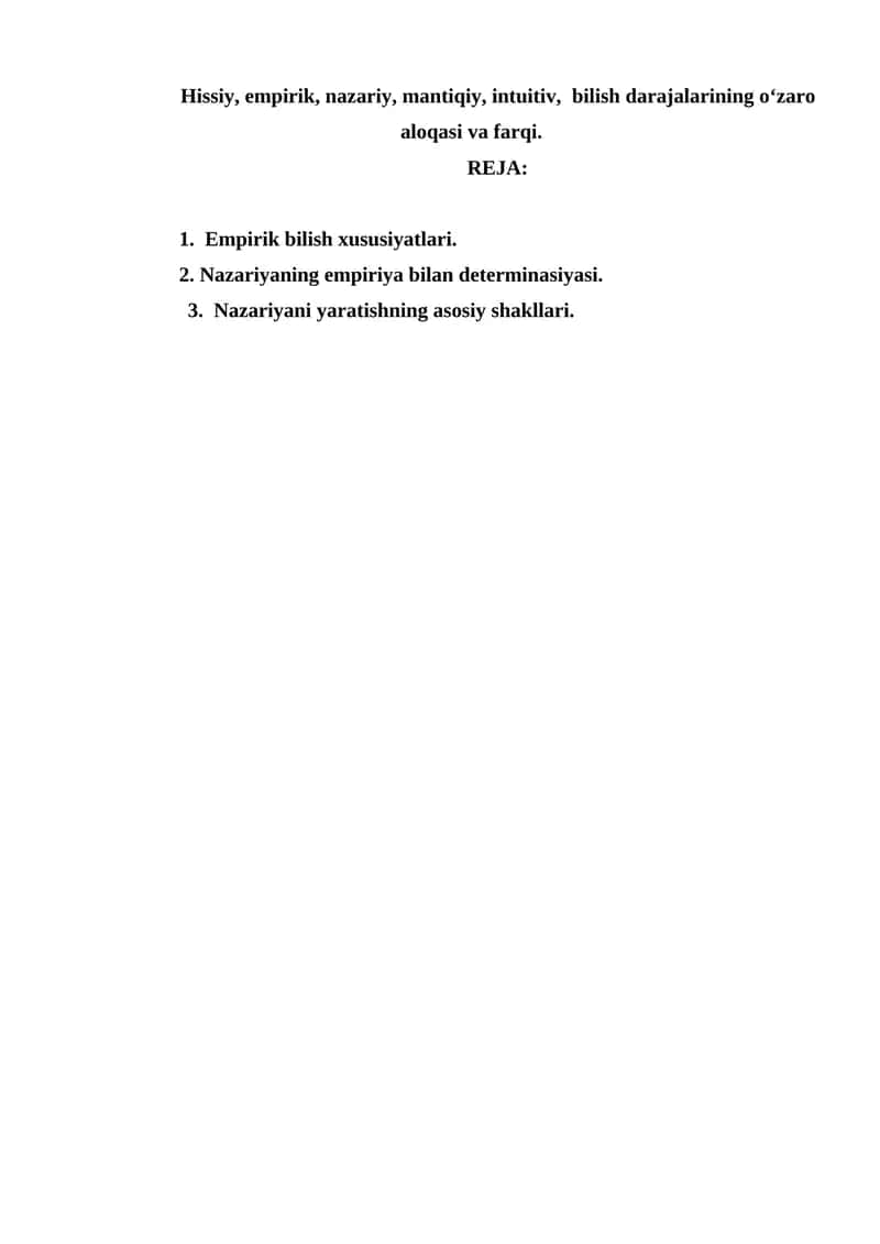 Hissiy, empirik, nazariy, mantiqiy, intuitiv, bilish darajalarining o‘zaro aloqasi va farqi 1