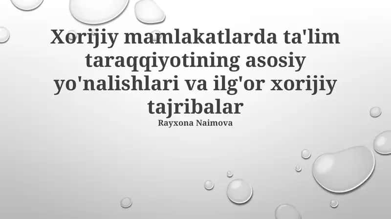 Xorijiy mamlakatlarda ta'lim taraqqiyotining asosiy yo'nalishlari va ilg'or xorijiy tajribalar 1