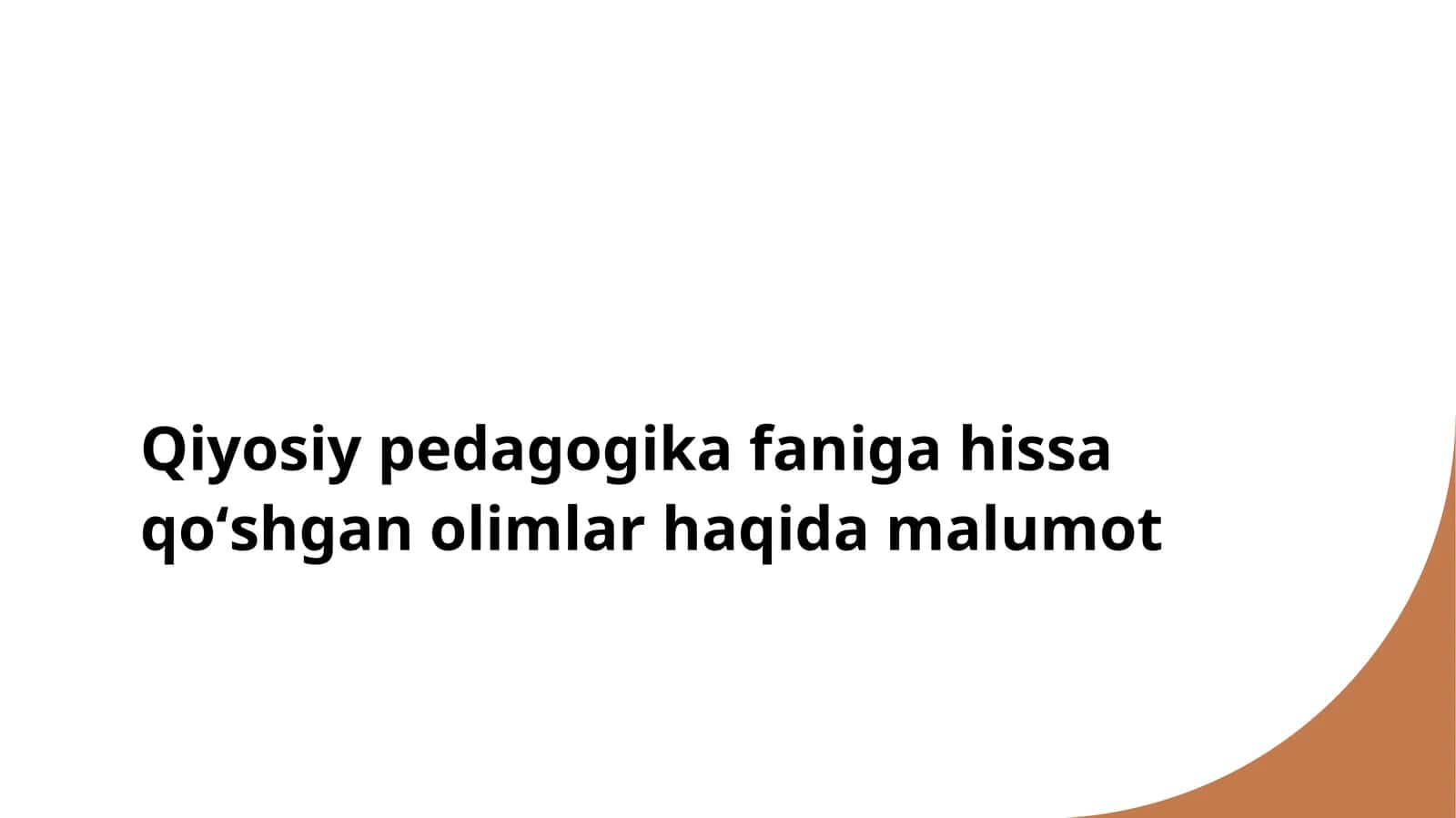 Qiyosiy pedagogika faniga hissa qoʻshgan olimlar haqida malumot 1