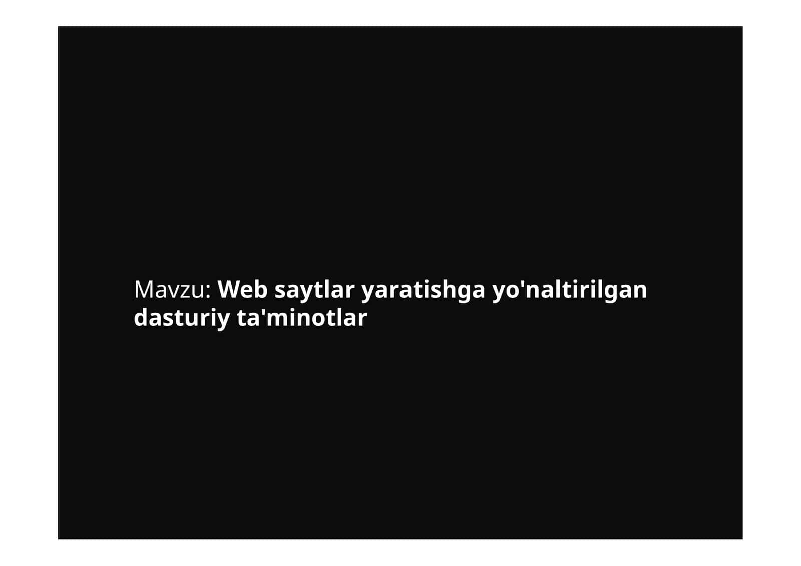 Websaytlar yaratishga yo'naltirilgan dasturiy ta'minotlar 1