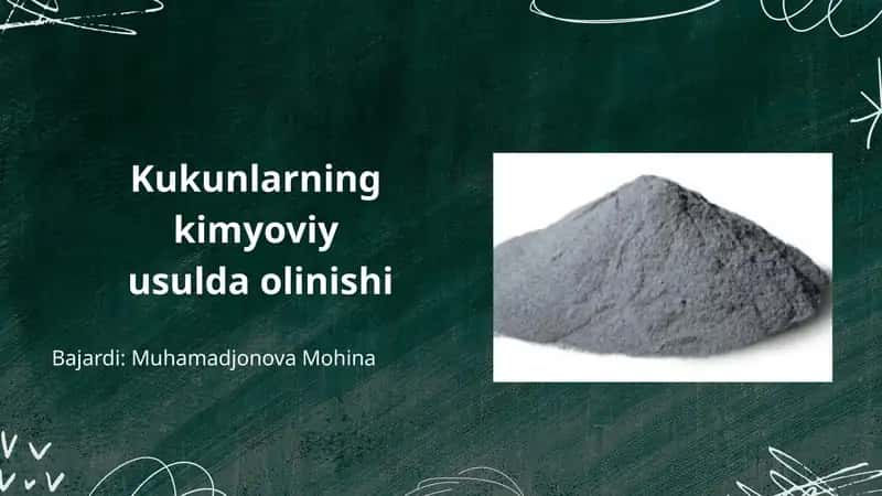 Kukunlarning kimyoviy usulda olinishi 1