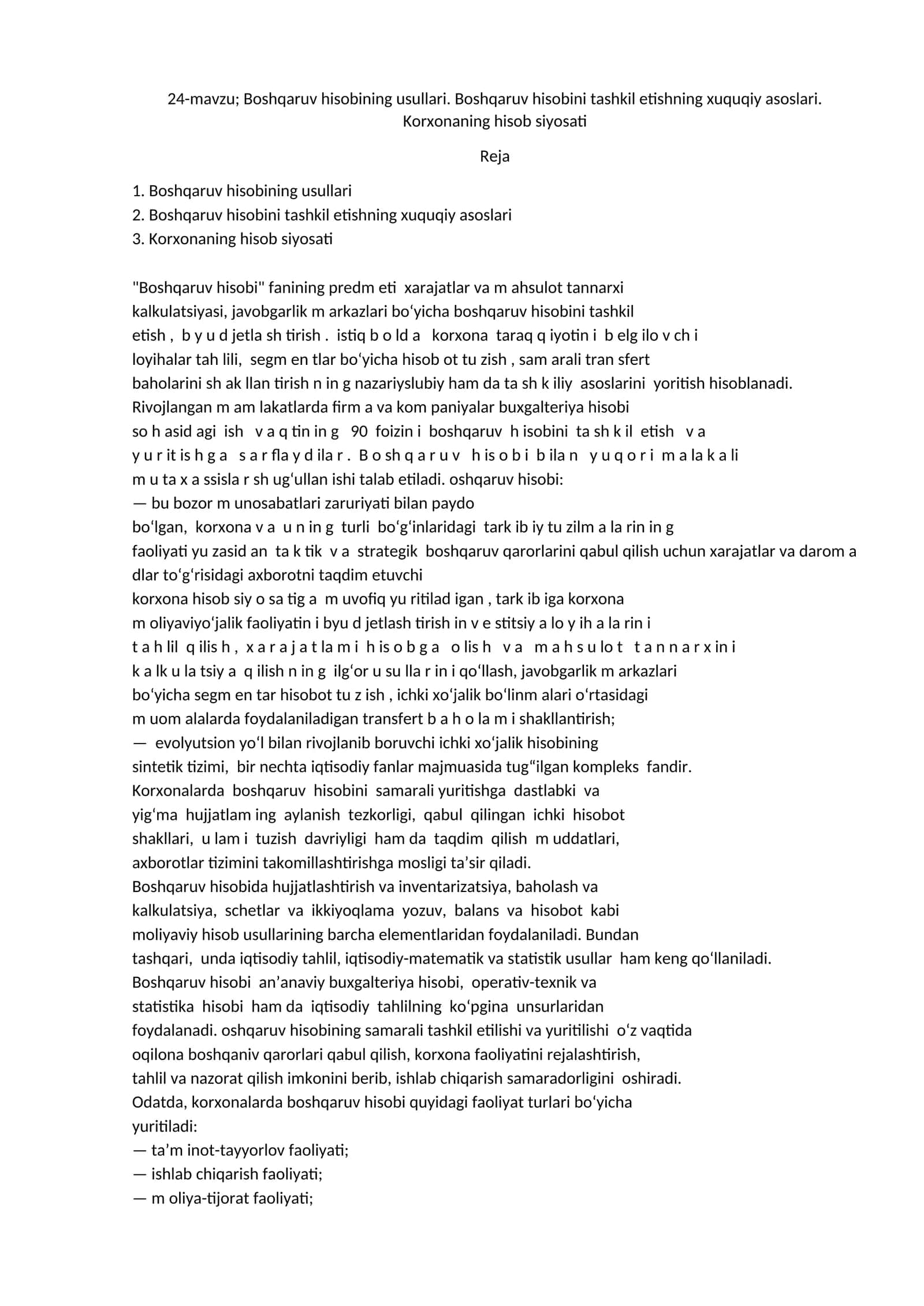 24-mavzu; Boshqaruv hisobining usullari. Boshqaruv hisobini tashkil etishning xuquqiy asoslari. Korxonaning hisob siyosati 1