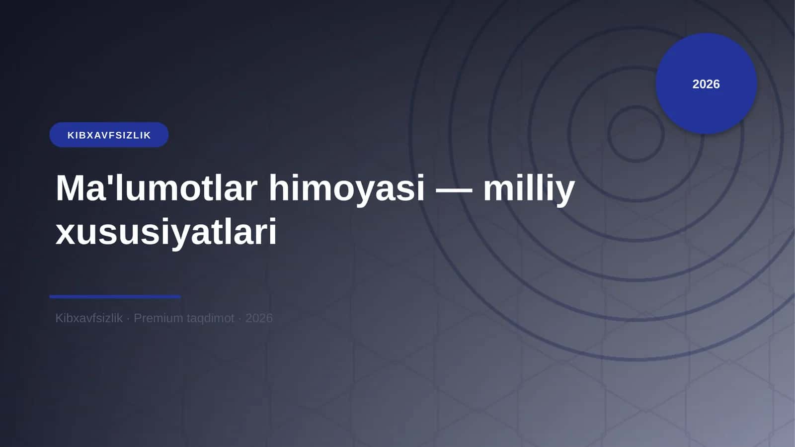 Ma'lumotlar himoyasi — milliy xususiyatlari 1