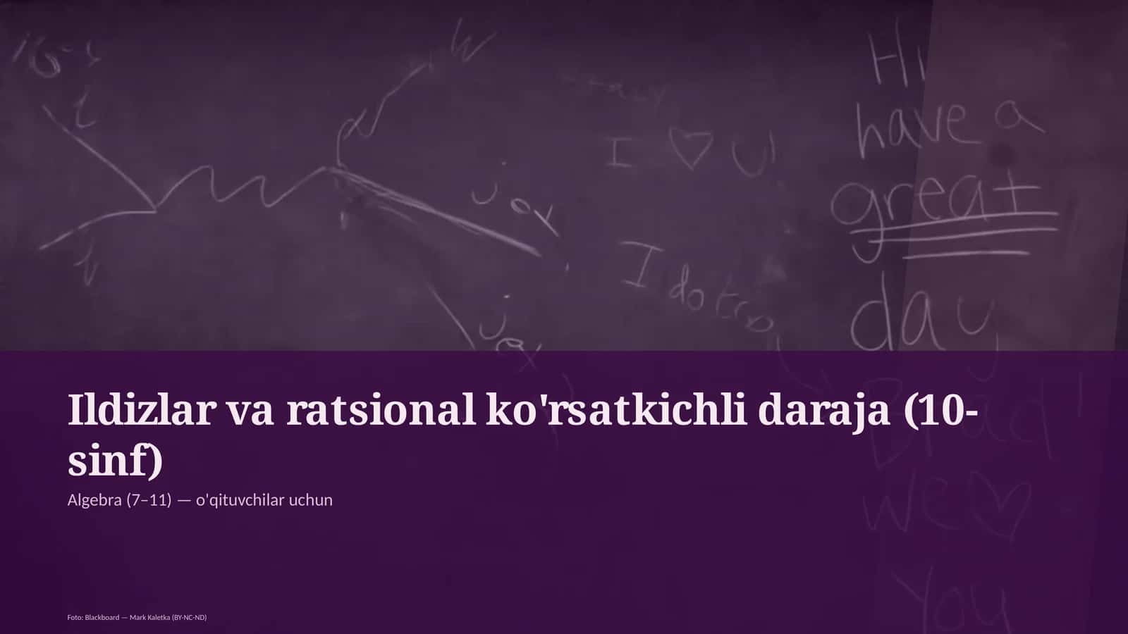 Ildizlar va ratsional ko'rsatkichli daraja (10-sinf) 1