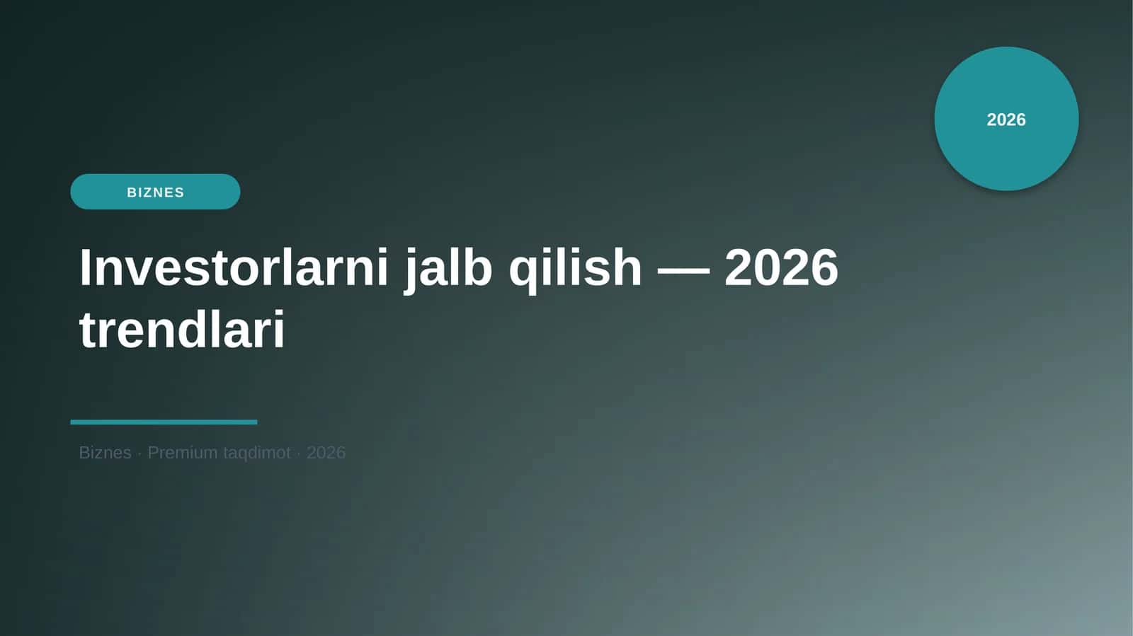 Investorlarni jalb qilish — 2026 trendlari 1