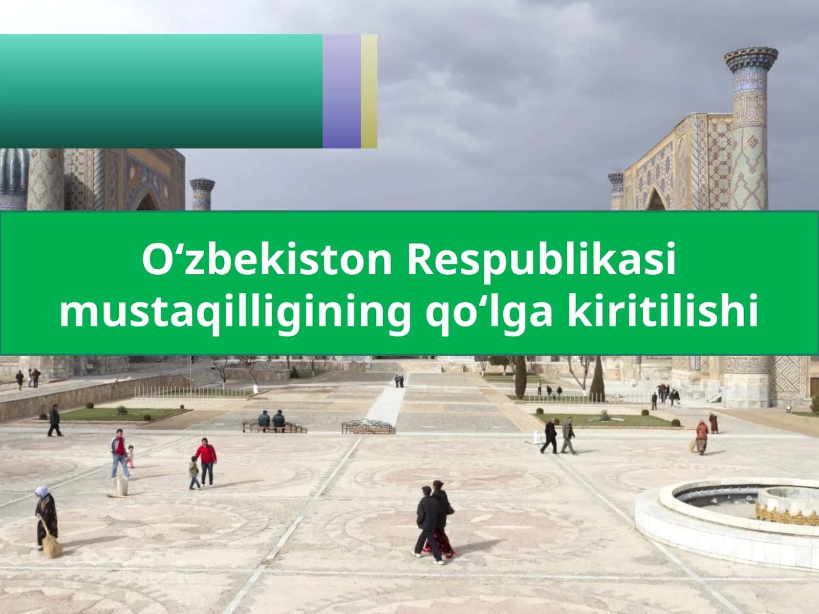 O‘zbekiston Respublikasi mustaqilligining qo‘lga kiritilishi 1