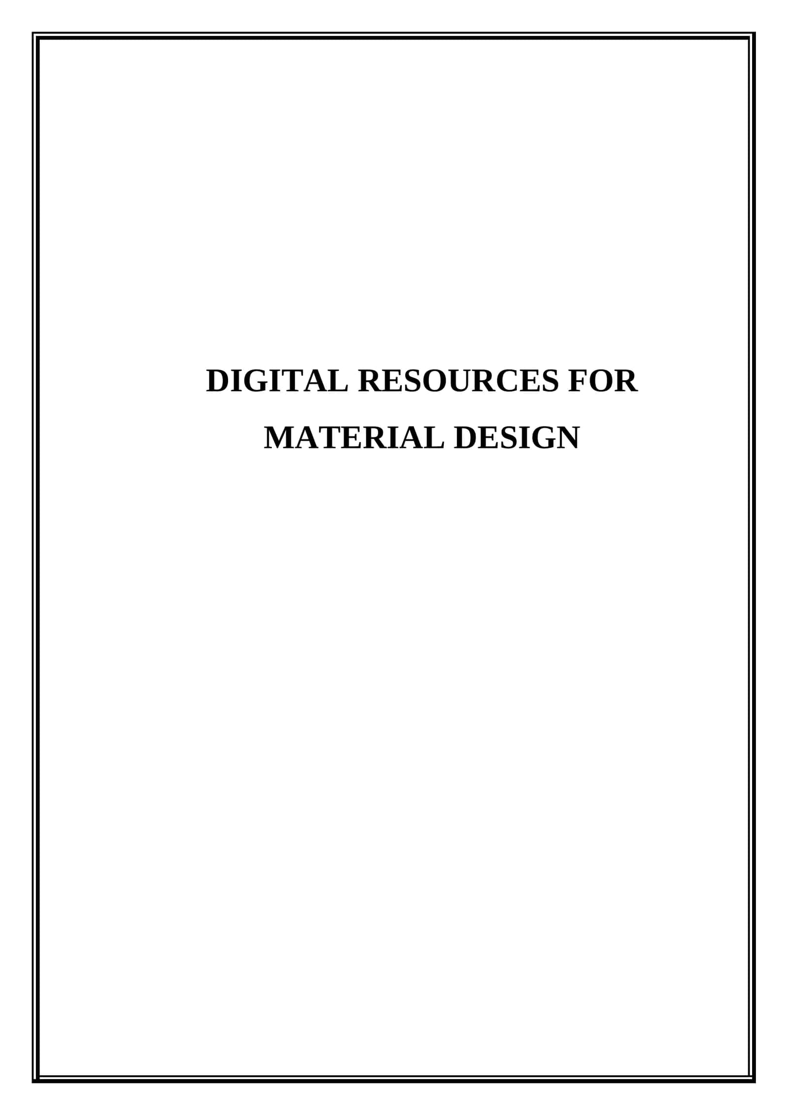 Digital resources for material design 1