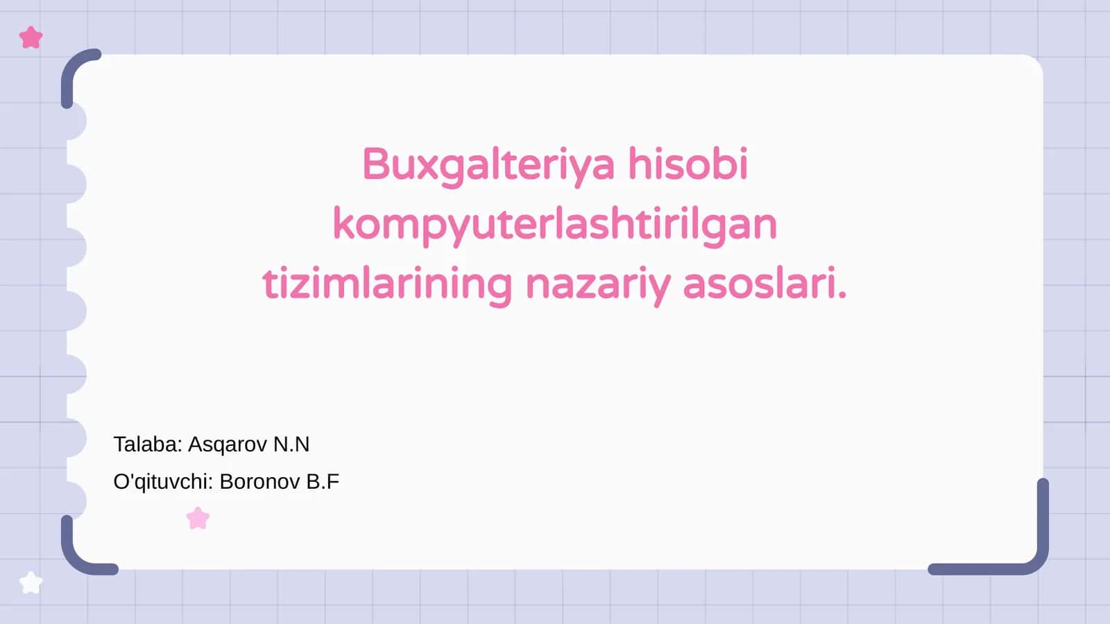 Buxgalteriya hisobi kompyuterlashtirilgan tizimlarining nazariy asoslari 1