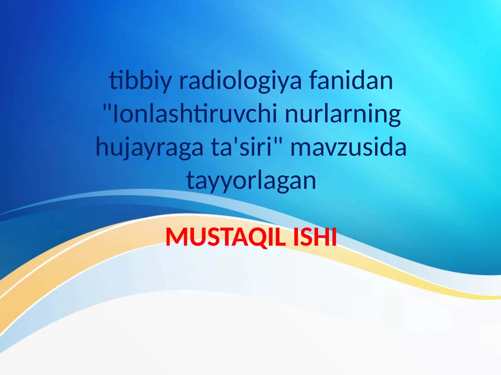 Ionlashtiruvchi nurlarning hujayraga ta'siri 1