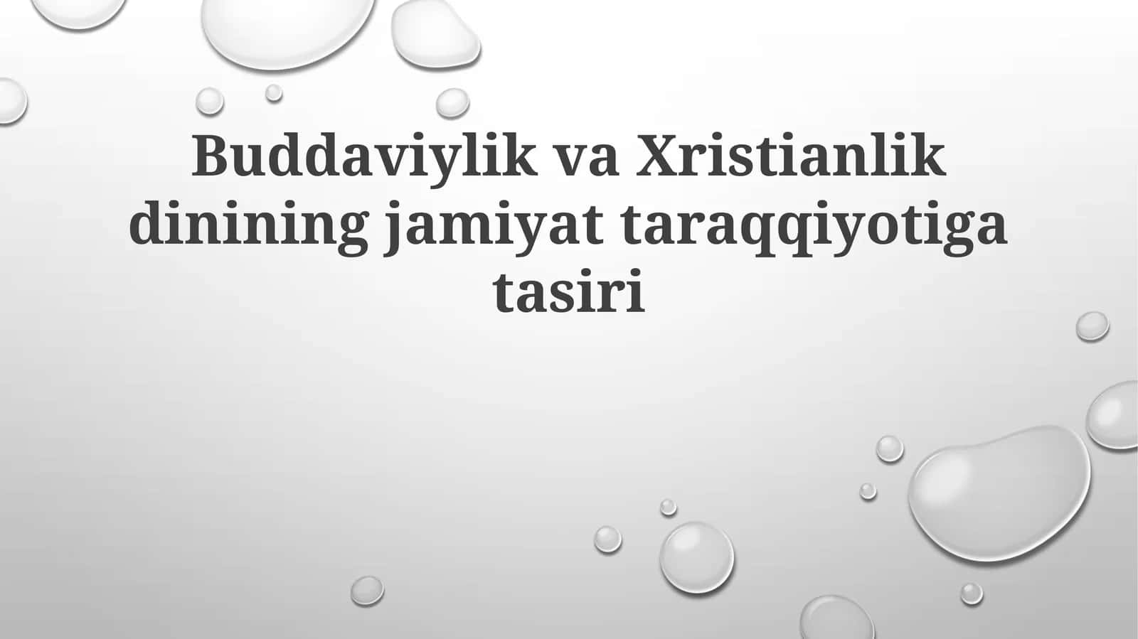 Budda va Nasroniylikning Jamiyat Rivojlanishiga Ta'siri 1