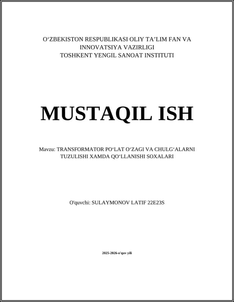 TRANSFORMATOR POʻLAT OʻZAGI VA CHULGʻALARNI TUZULISHI XAMDA QOʻLLANISHI 1