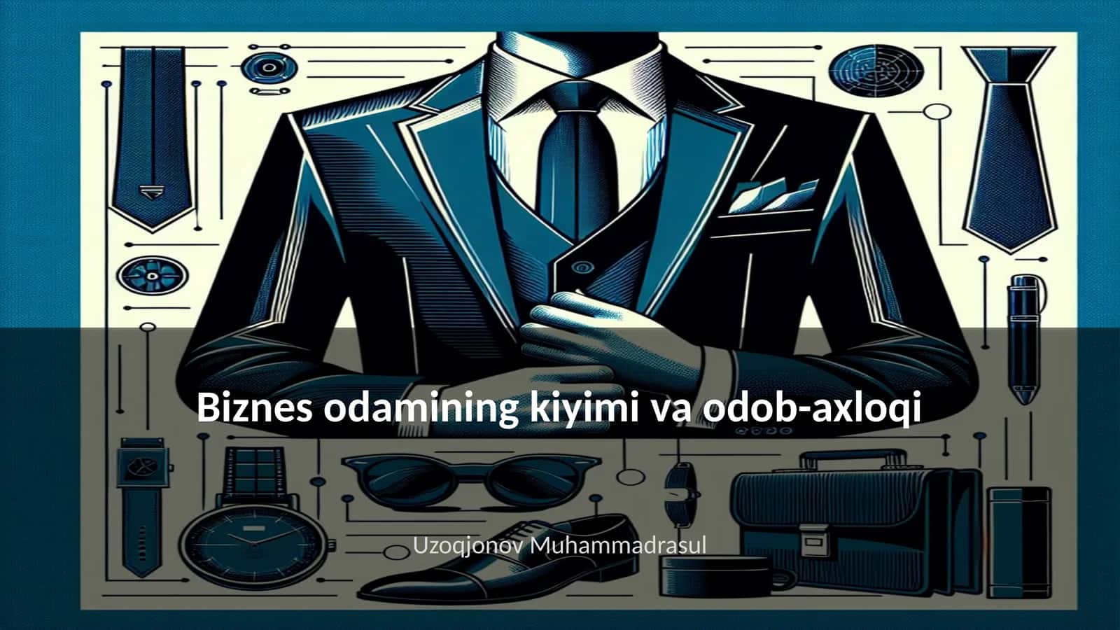 Biznes odamining kiyimi va odob-axloqi 1