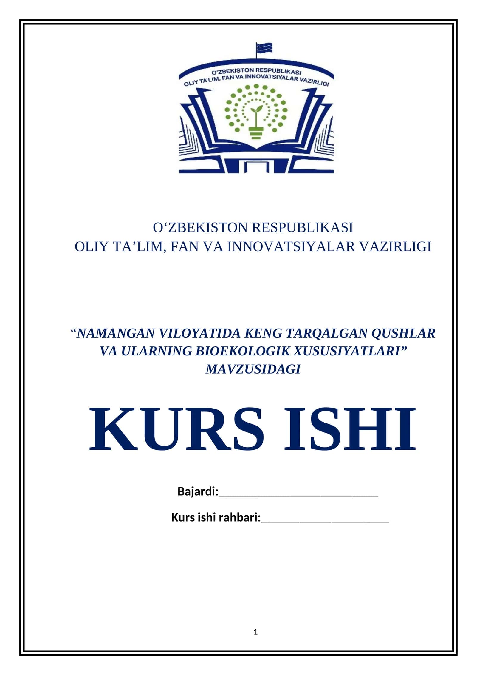 “NAMANGAN VILOYATIDA KENG TARQALGAN QUSHLAR VA ULARNING BIOEKOLOGIK XUSUSIYATLARI” MAVZUSIDAGI KURS ISHI 1