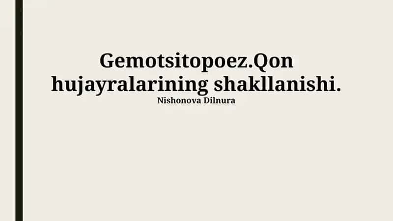 Gemotsitopoez.Qon hujayralarining shakllanishi 1