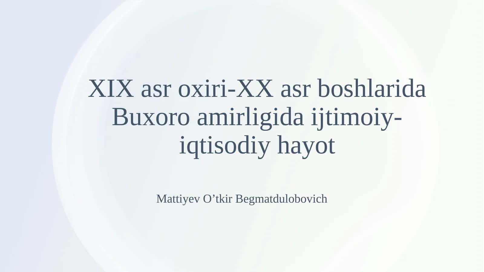 XIX asr oxiri - XX asr boshlarida Buxoro amirligida ijtimoiy-iqtisodiy hayot 1