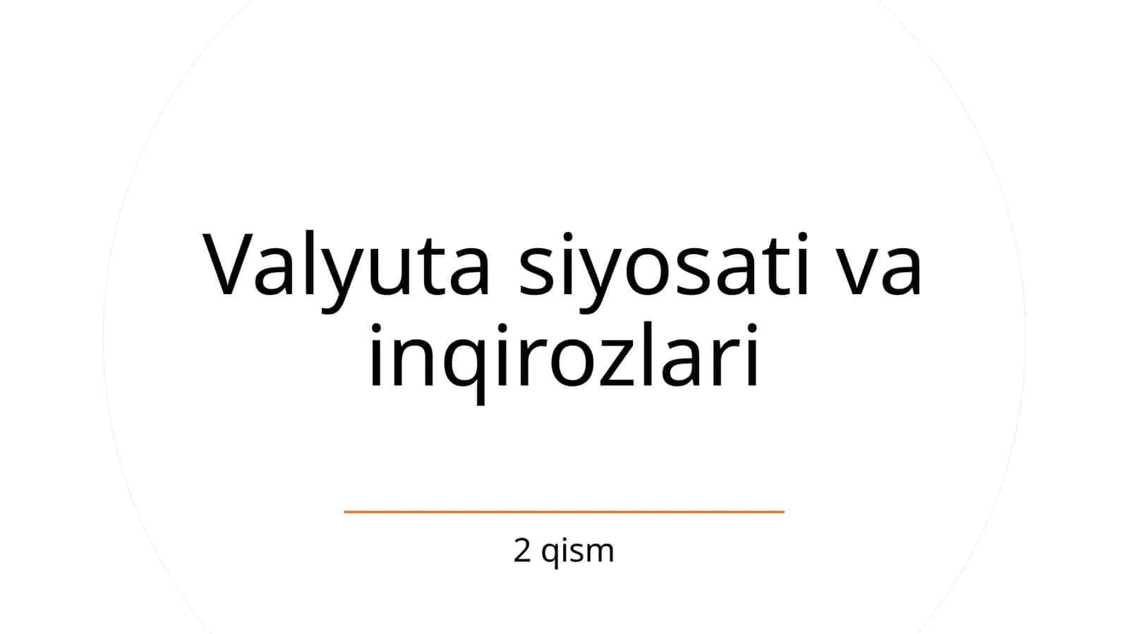Valyuta siyosati va inqirozlari 1