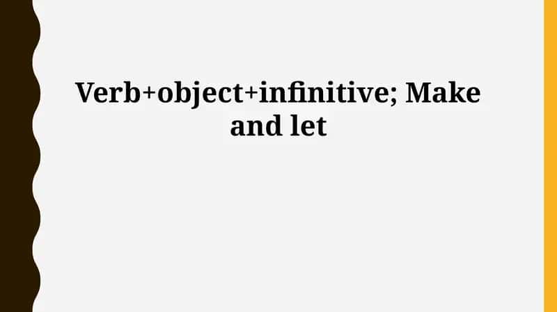 Make and Let: Core Functionality & Grammatical Structure 1