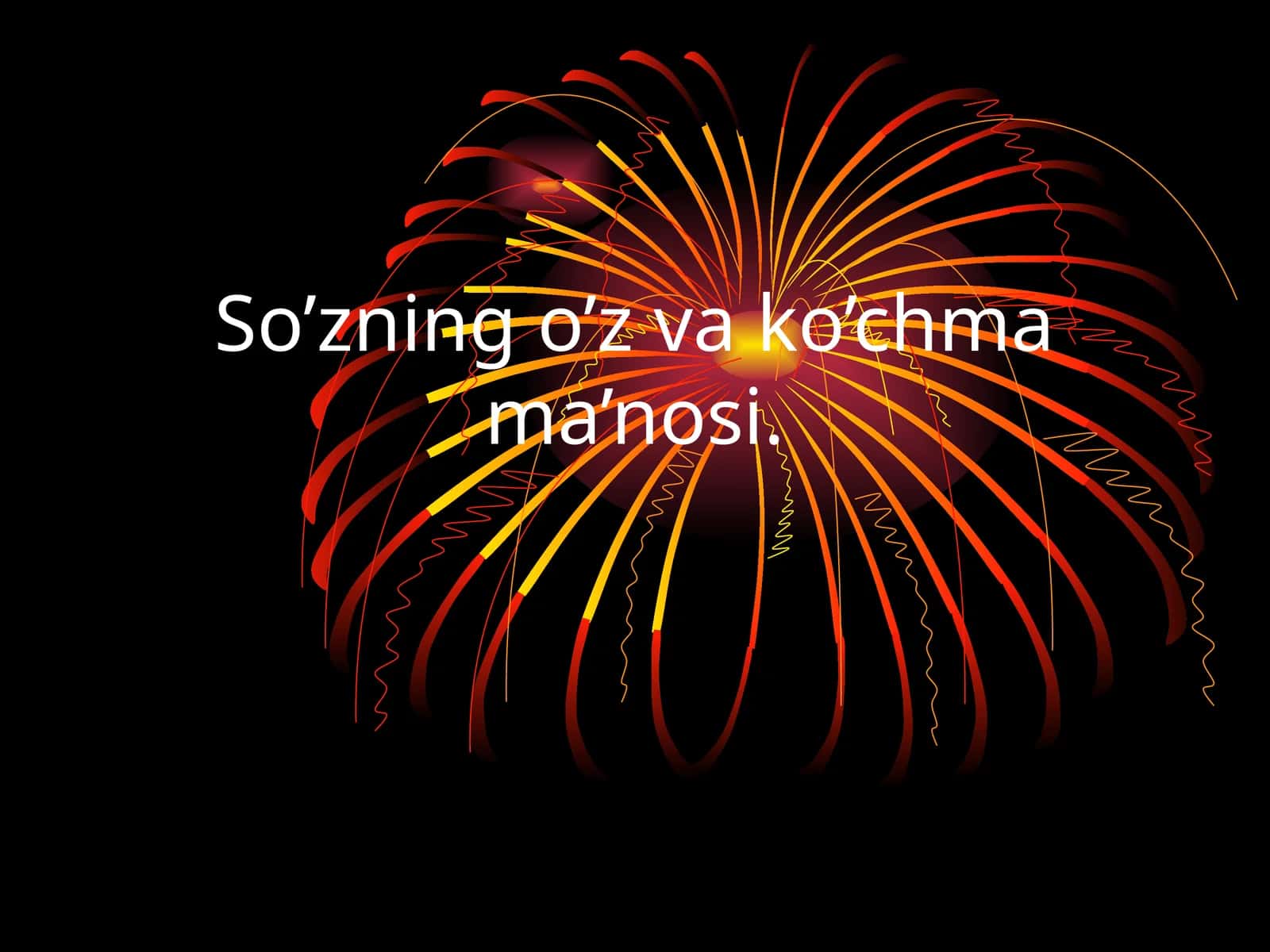 Сўзнинг ўз ва кўчма маъноси 1