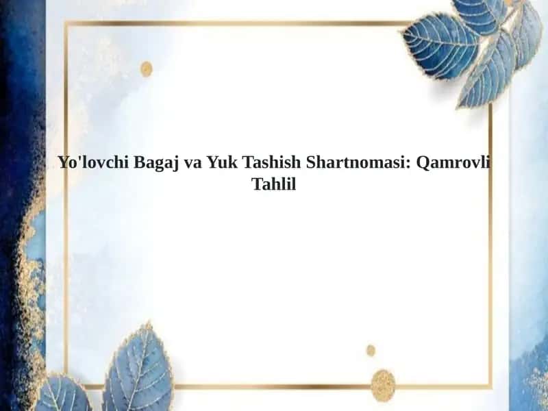 Bagaj va Yuk Tashish Shartnomasi 1
