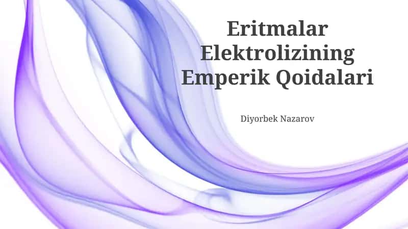 Eritmalar Elektrolizining Emperik Qoidalari 1