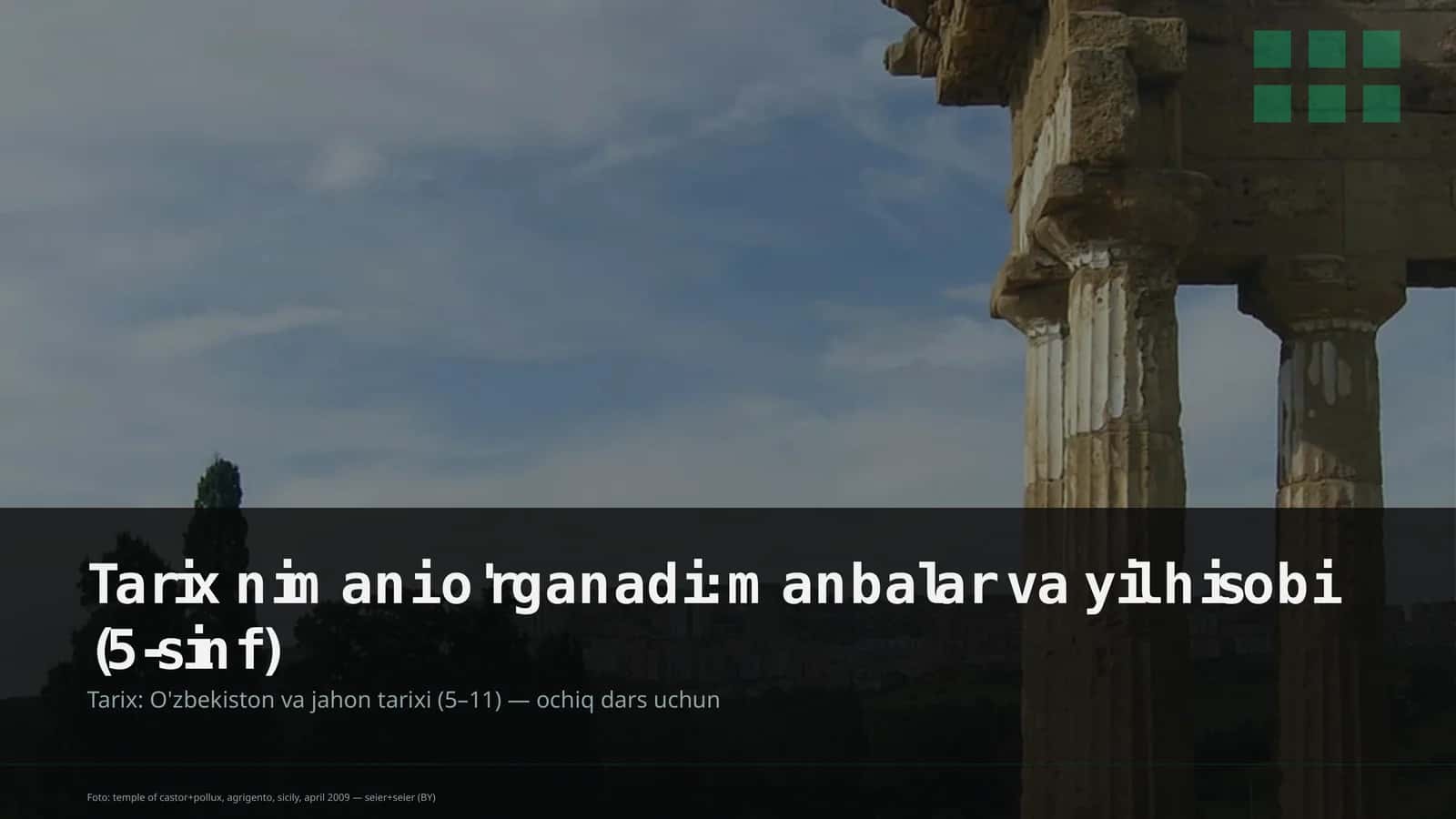 Tarix nimani o'rganadi: manbalar va yil hisobi (5-sinf) 1