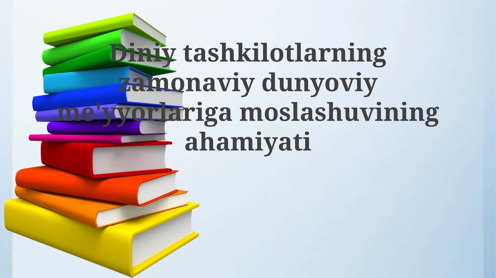 Diniytashkilotlarningzamonaviydunyoviyme'yyorlarigamoslashuviningahamiyati 1