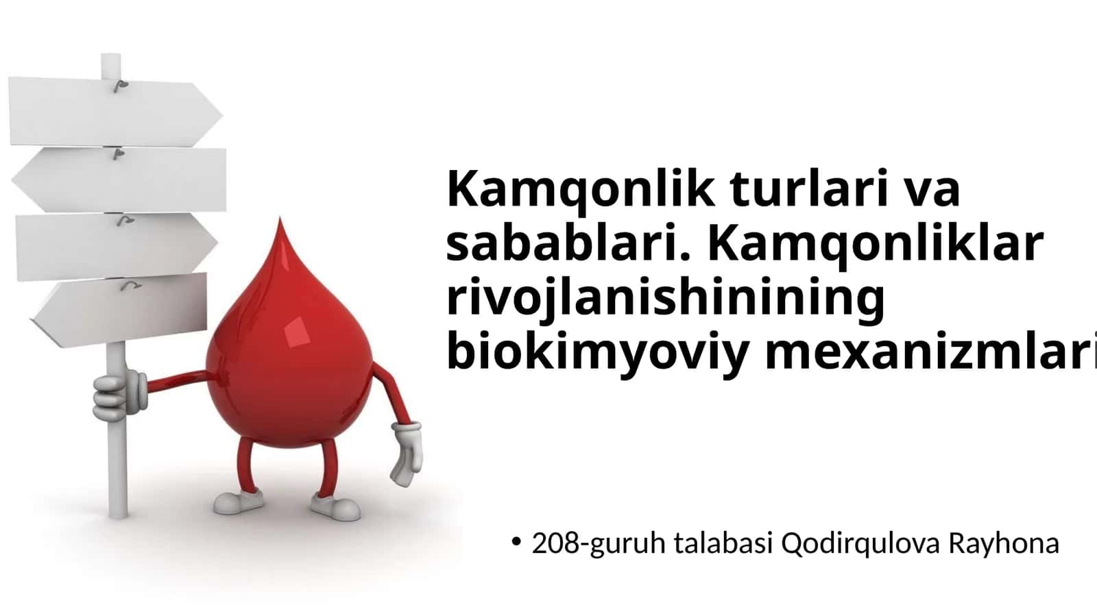 Kamqonlik turlari va sabablari. Kamqonliklar rivojlanishinining biokimyoviy mexanizmlari. 1