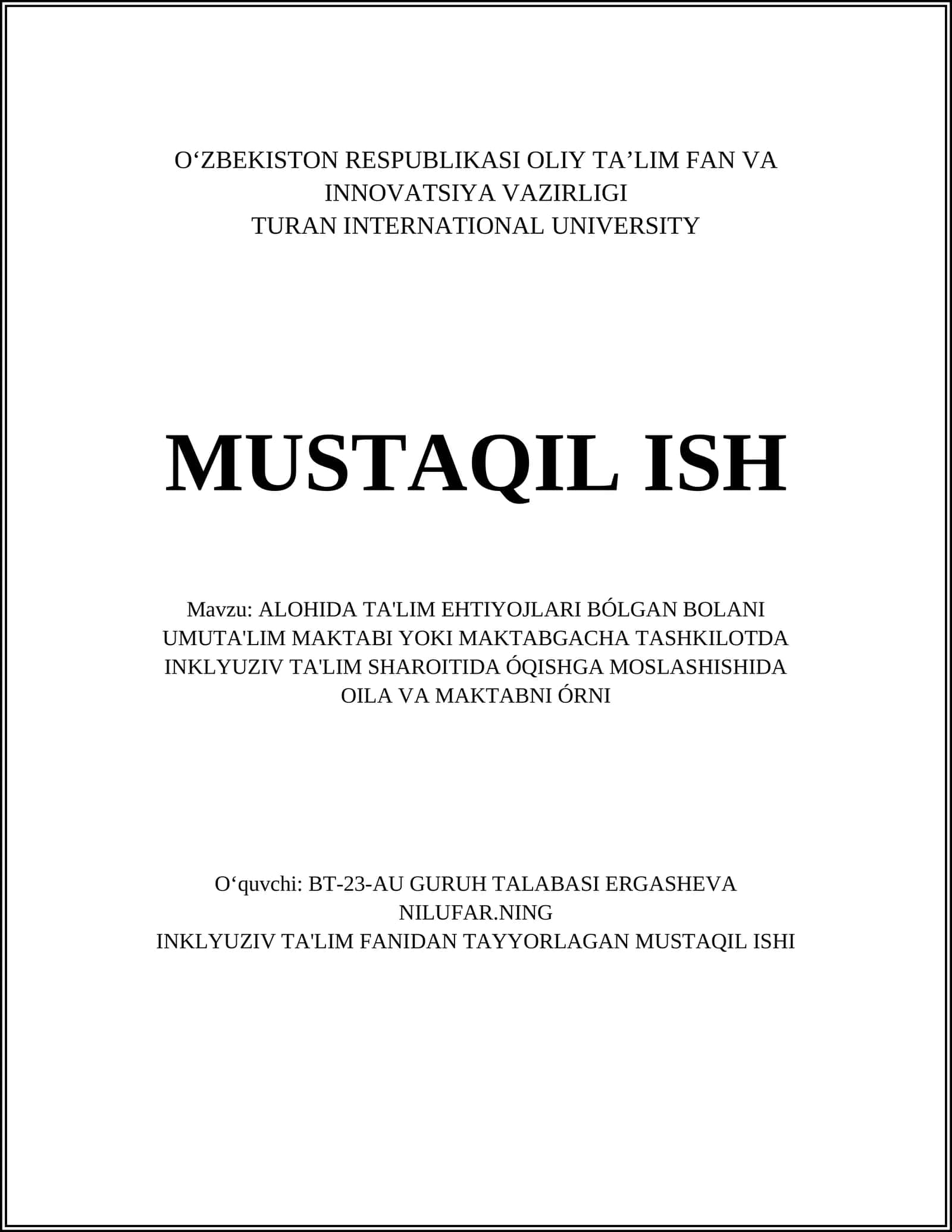 ALOHIDA TA'LIM EHTIYOJLARI BÓLGAN BOLANI UMUTA'LIM MAKTABI YOKI MAKTABGACHA TASHKILOTDA INKLYUZIV TA'LIM SHAROITIDA ÓQISHGA MOSLASHISHIDA OILA VA MAKTABNI ÓRNI 1